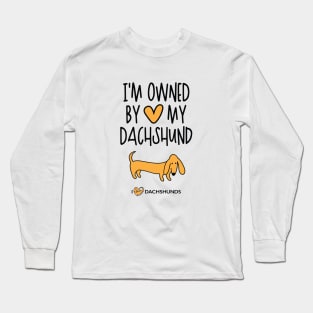 I'm Owned By My Dachshund Long Sleeve T-Shirt